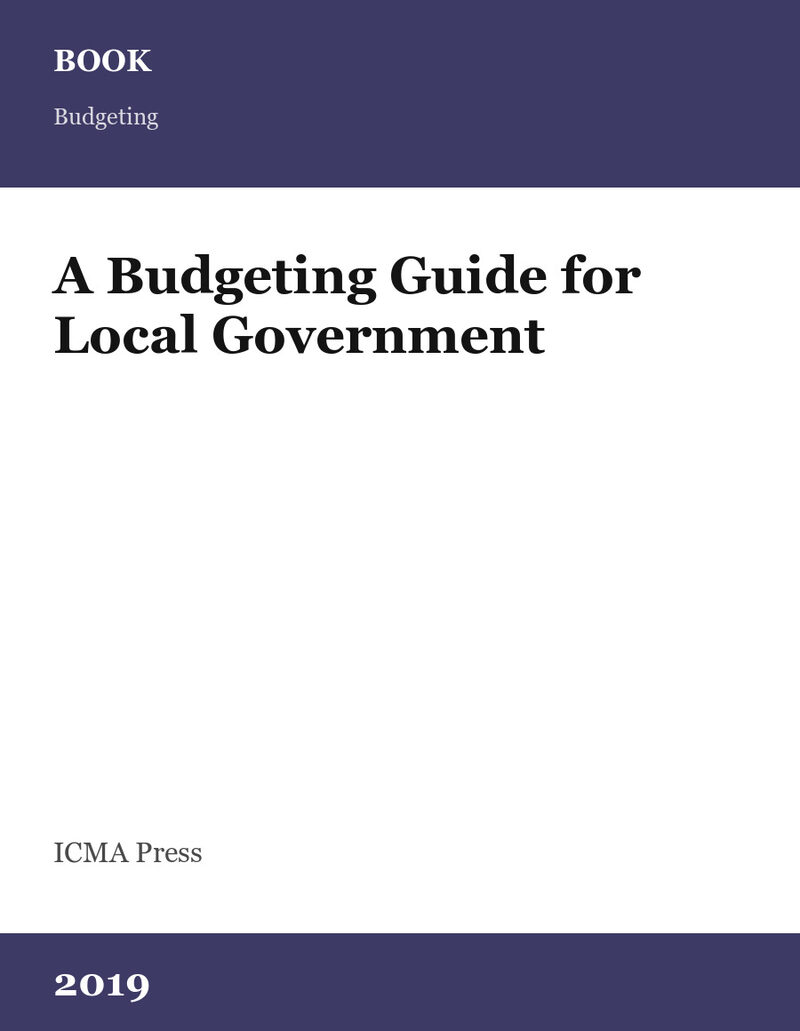 Cover card for A Budgeting Guide for Local Government, a book in ICMA Press