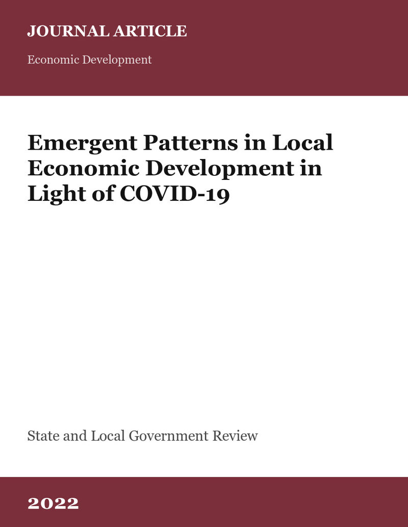 Cover card for Emergent Patterns in Local Economic Development in Light of COVID-19, a journal article in State and Local Government Review