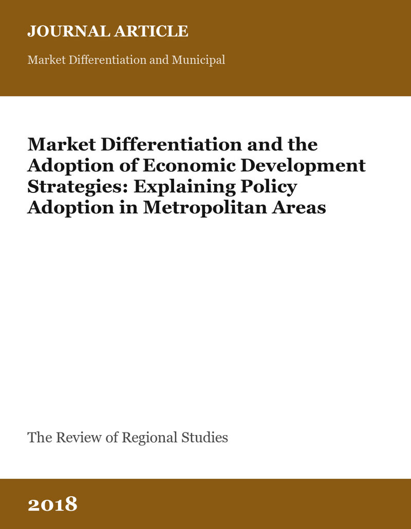 Cover card for Market Differentiation and the Adoption of Economic Development Strategies: Explaining Policy Adoption in Metropolitan Areas, a journal article in The Review of Regional Studies