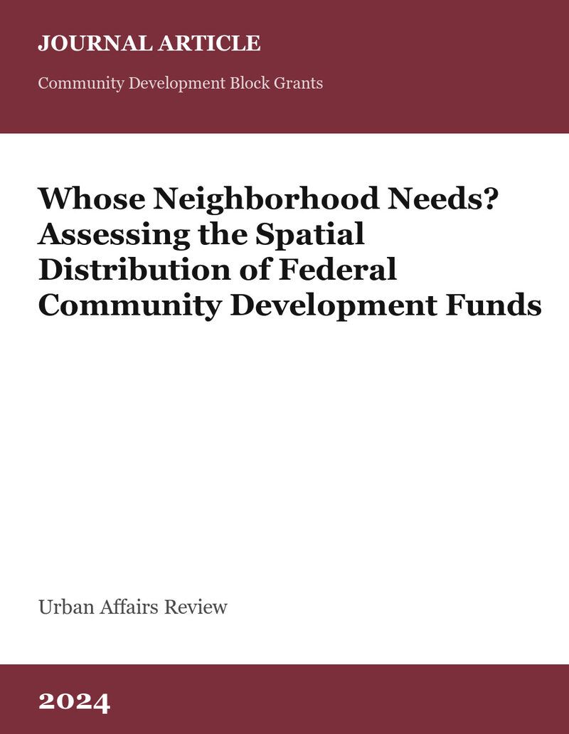 Cover card for Whose Neighborhood Needs? Assessing the Spatial Distribution of Federal Community Development Funds, a journal article in Urban Affairs Review